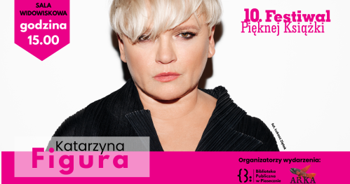 10. FPK - Spotkanie autorskie z Katarzyną Figurą