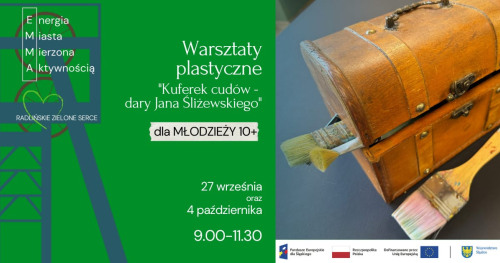 EMMA. Warsztaty plastyczne- dzieci "Kuferek cudów-dary Jana Śliżewskiego." 27.09 i 04.10