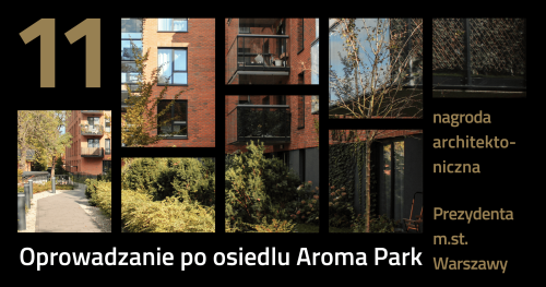 Oprowadzanie po osiedlu Aroma Park