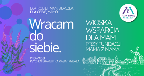 WRACAM DO SIEBIE - grupa wsparcia psychologicznego dla matek [BEZPŁATNA]