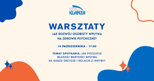 Jak poczucie własnej wartości wpływa na nasze decyzje i relacje z innymi?  │ Warsztaty rozwojowe