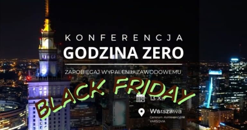 BLACK FRIDAY "GODZINA ZERO czyli punkt zwrotny w karierze pracownika"