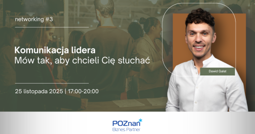 #3 networking. Komunikacja lidera. Mów tak, aby chcieli Cię słuchać