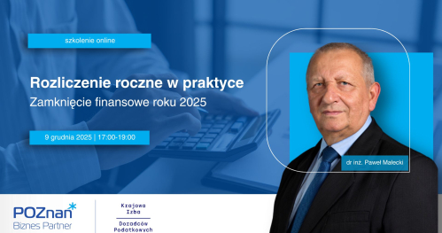 Rozliczenie roczne w praktyce - zamknięcie finansowe roku 2025 - szkolenie online