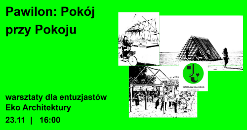 Pawilon: Pokój przy Pokoju | warsztaty