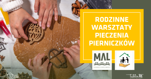 Rodzinne warsztaty pieczenia pierniczków
