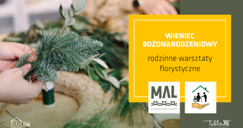 Wieniec Bożonarodzeniowy - rodzinne warsztaty florystyczne