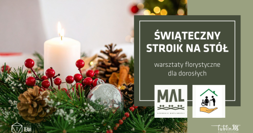 Świąteczny stroik na stół - warsztaty florystyczne dla dorosłych