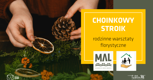 Choinkowy stroik - rodzinne warsztaty florystyczne