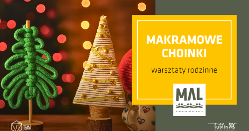 Makramowe choinki - warsztaty rodzinne