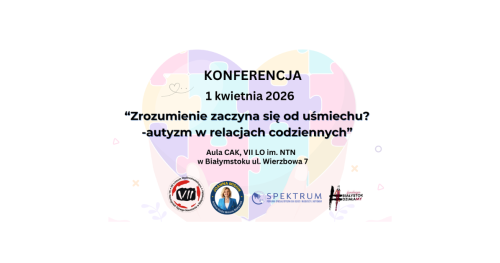 Zrozumienie zaczyna się od uśmiechu? - autyzm w relacjach codziennych.
