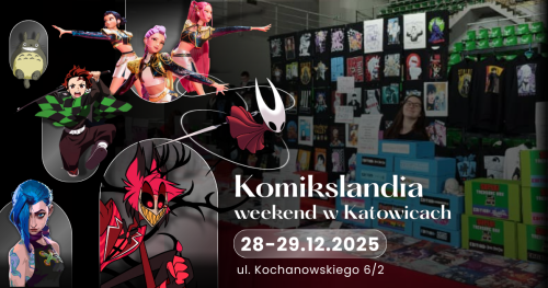 Komikslandia w Twoim mieście: 2dni w Katowicach!