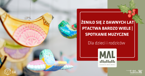 Żeniło się z dawnych lat ptactwa bardzo wiele | spotkanie muzyczne dla dzieci i rodziców