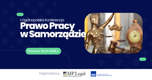 I Ogólnopolska Konferencja Prawo Pracy w Samorządzie