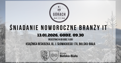 Śniadanie Noworoczne branży #ITwGórach 2026