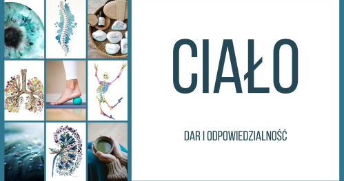 Warsztaty dla kobiet: Ciało. Dar. Odpowiedzialność