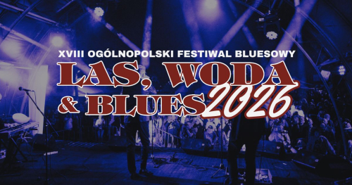 XVIII Ogólnopolski Festiwal Bluesowy Las, Woda & Blues