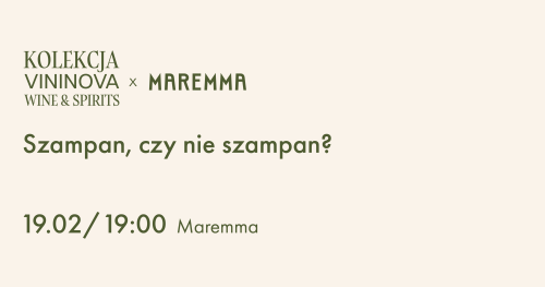 Szampan czy nie szampan - podejmiesz wyzwanie? Maremma x Kolekcja Vininova