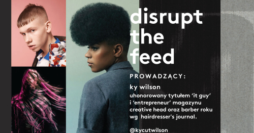 DISRUPT THE FEED - tworzenie profesjonalnych treści w erze cyfrowej