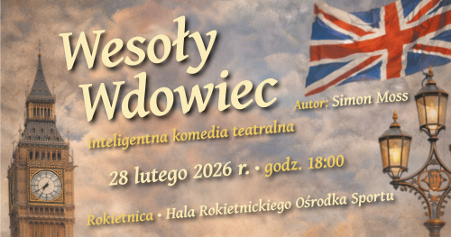 Spektakl Wesoły Wdowiec, 28 lutego 2026 roku, Rokietnica 18.00
