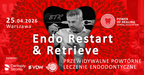 Endo Restart & Retrieve - Przewidywalne powtórne leczenie endodontyczne