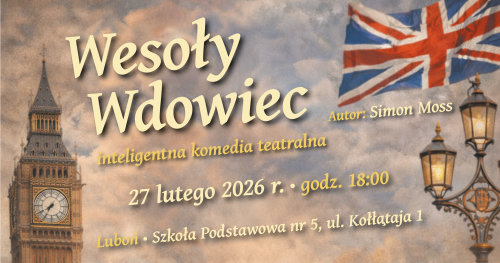 Spektakl Wesoły Wdowiec, 27 lutego 2026 roku, Luboń 18.00