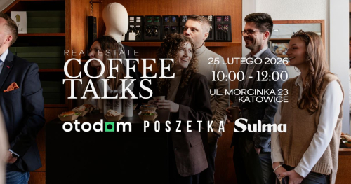Real Estate Coffee Talks #Katowice: Wizerunek, który sprzedaje. O budowaniu marki i relacji w segmencie premium.