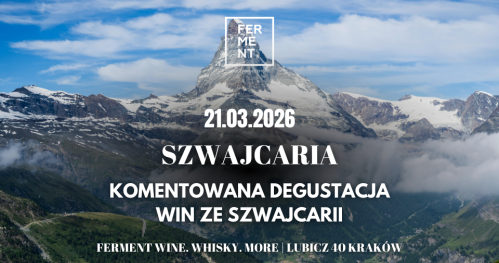 Szwajcaria - komentowana degustacja win