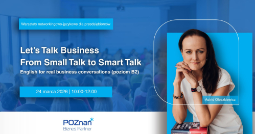 Let’s Talk Business - From Small Talk to Smart Talk English for real business conversations (poziom B2)
