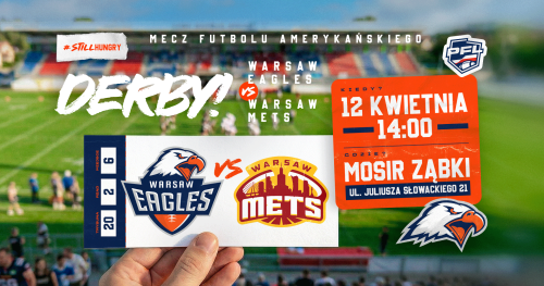 Futbol Amerykański: DERBY! Warsaw Eagles vs Warsaw Mets