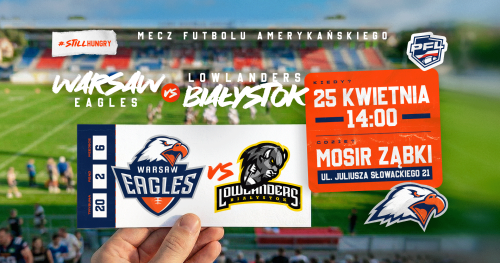 Futbol Amerykański: Warsaw Eagles vs Lowlanders Białystok