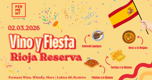 Vino Y Fiesta #5: Rioja Reserva