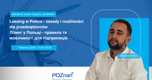Лізинг у Польщі - правила та можливості для підприємців/Leasing w Polsce - zasady i możliwości dla przedsiębiorców