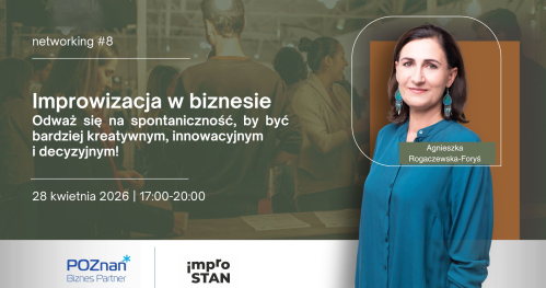 #8 networking. Improwizacja w biznesie. Odważ się na spontaniczność, by być bardziej kreatywnym, innowacyjnym i decyzyjnym!