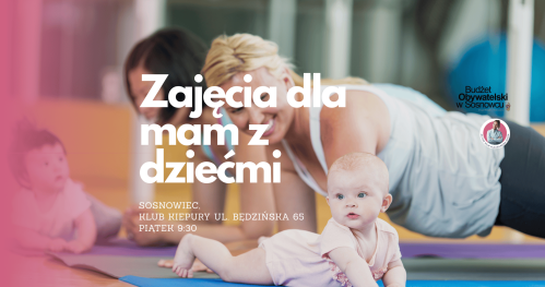MUMMoc! W Sosnowcu: Zajęcia dla mam z maluszkami 27.03