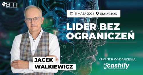 LIDER BEZ OGRANICZEŃ - Jacek Walkiewicz - BIAŁYSTOK