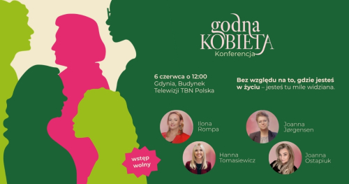 Konferencja Godna Kobieta | Wydarzenie dla kobiet