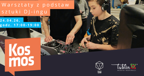🎶Warsztaty z podstaw sztuki DJ-ingu w Kosmosie! Vol. 5