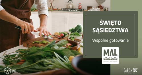 Święto Sąsiedztwa - wspólne gotowanie