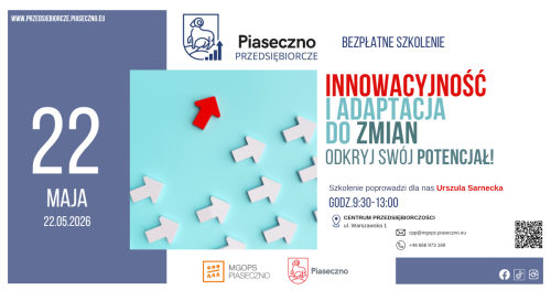 Bezpłatny warsztat w Centrum Przedsiębiorczości w Piasecznie "Innowacyjność i adaptacja do zmian - odkryj swój potencjał!"