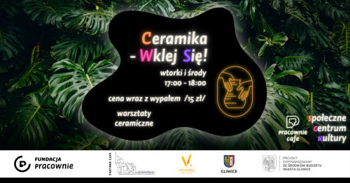 Ceramika - Wklej się! - warsztaty lepienia z gliny