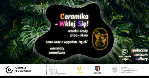 Ceramika - Wklej się! - warsztaty lepienia z gliny