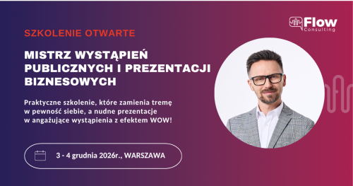 Mistrz wystąpień publicznych i prezentacji biznesowych (3 - 4 grudnia 2026r., Warszawa)