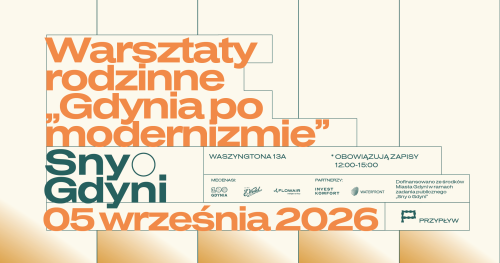 Gdynia po modernizmie. Warsztaty rodzinne