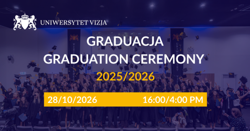 Graduacja dla LICENCJATÓW I INŻYNIERÓW - absolwentów Wydziału Biznesu / Wydziału Technologii Informatycznych (English version below)