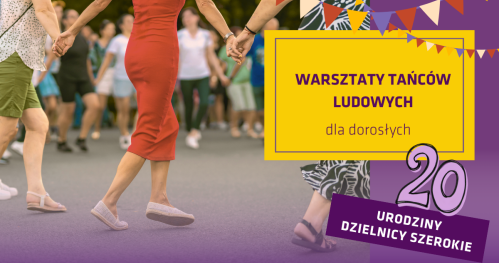 Warsztaty tańców ludowych na Święcie Dzielnicy Szerokie