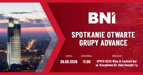 BNI Spotkanie otwarte Grupy Advance 29.09.2026 rok.