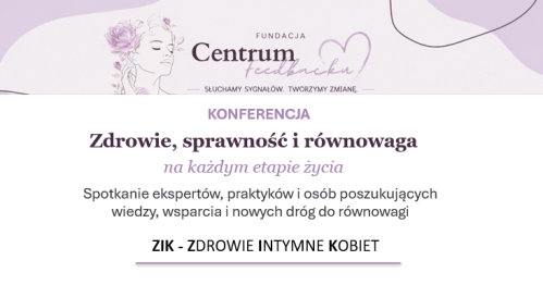 ZIK - Zdrowie Intymne Kobiet. Zdrowie, Sprawność i Równowaga na każdym etapie życia.