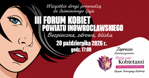 III Forum Kobiet Powiatu Inowrocławskiego