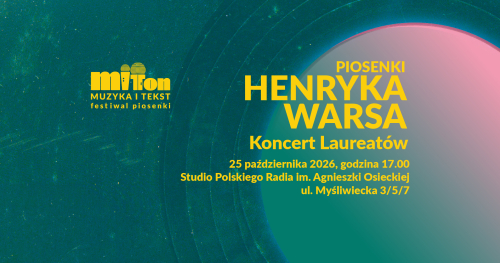 MIT TON Piosenki Henryka Warsa - Koncert Laureatów Festiwalu